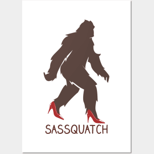 Sassquatch - Badass With An Attitude To Match  - Bigfoot - Red Heels Posters and Art